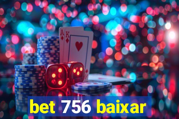 bet 756 baixar